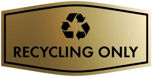 Fancy Recycling Only Sign (Brushed Gold) - Medium