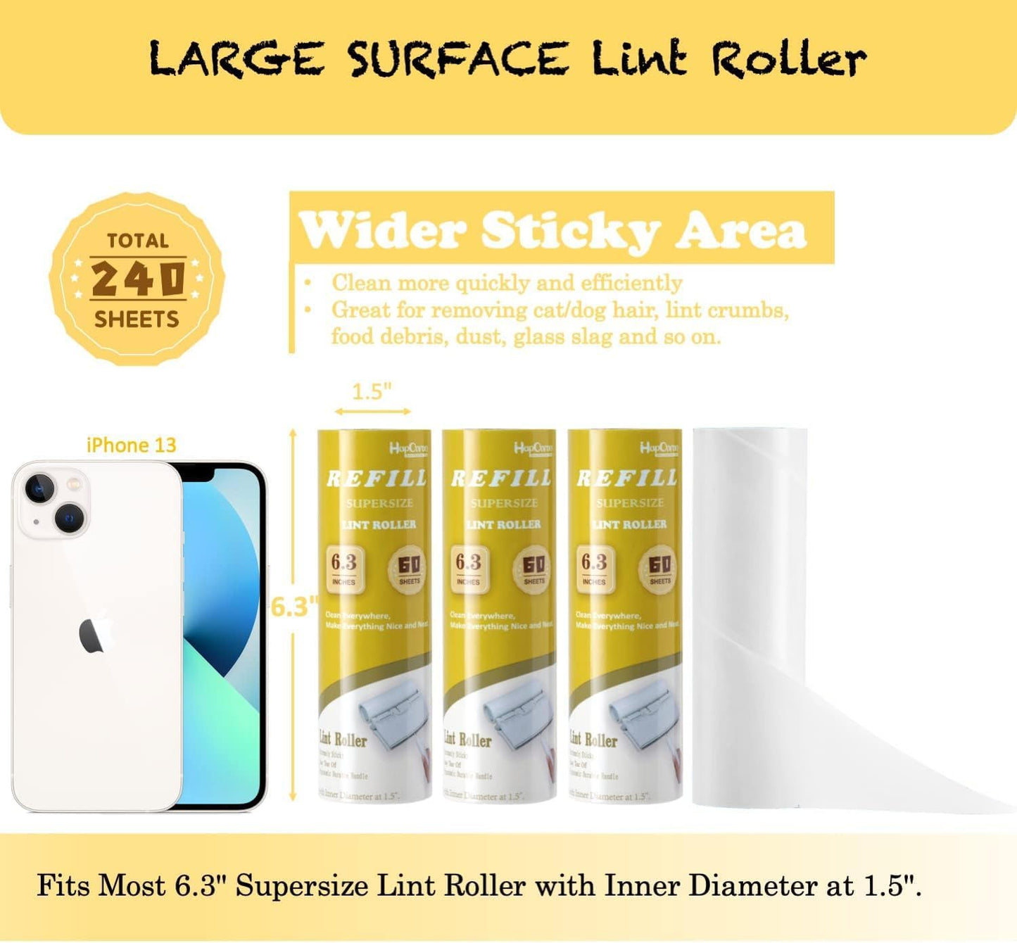 Large Surface Lint Roller Extra Sticky Refills, Total 240 Easy Tear Sheets, Insert Tube Measures 1.5" and Fits Most Supersize 6.3'' Wider Lint Roller, Works Great On Pet Hair(Pack of 4)