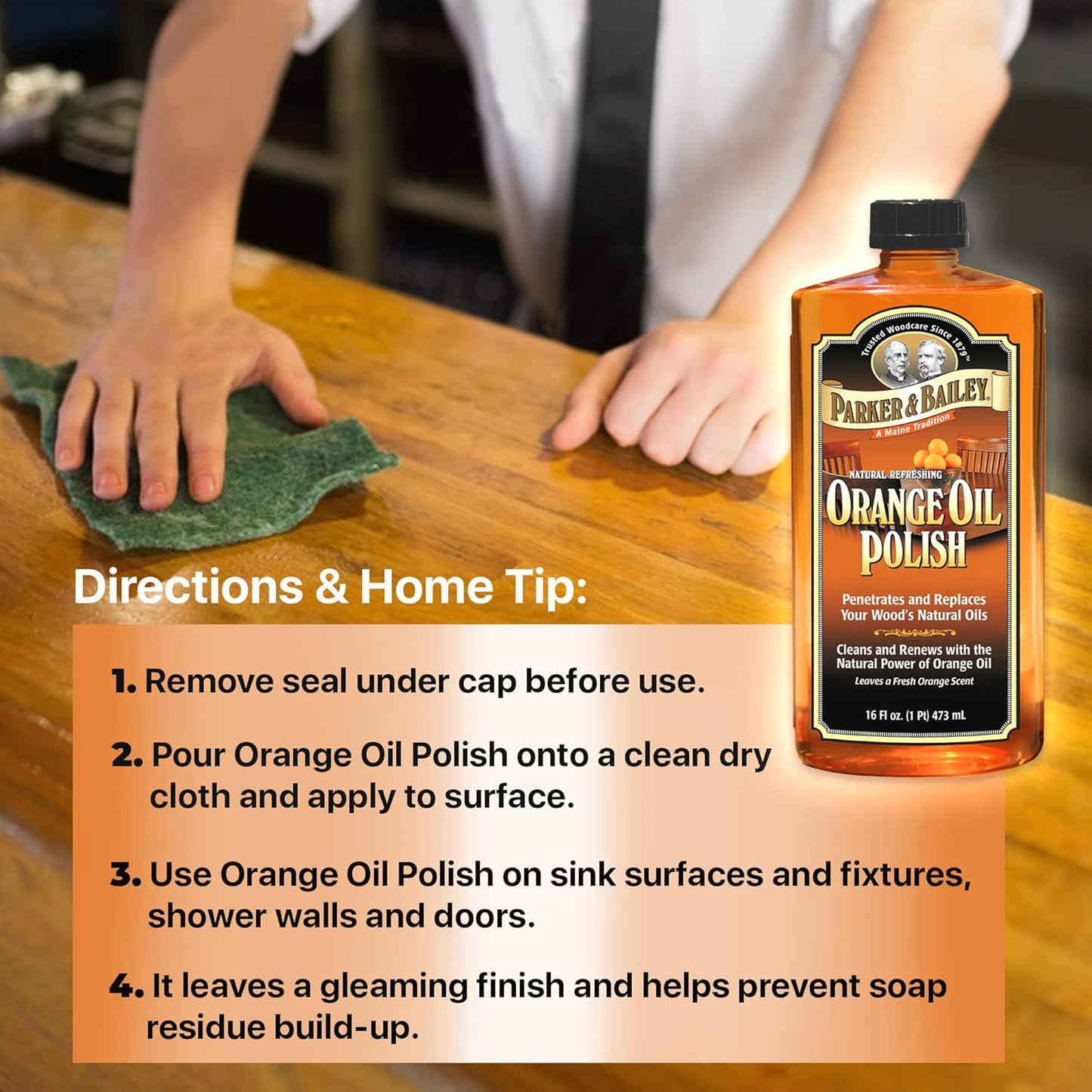 PARKER & BAILEY ORANGE OIL POLISH - Natural Orange Scented Wood Cleaner & Furniture Polish, Cleans, Renews, Restores & Rejuvenates Wood Surfaces, Protects from Drying or Cracking, Shiny Finish, 16oz